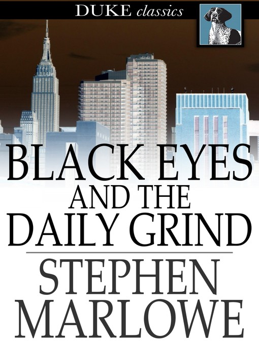 Title details for Black Eyes and the Daily Grind by Stephen Marlowe - Available